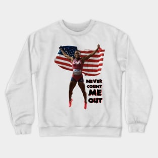 Sha’Carri Richardson Never Count Me Out Crewneck Sweatshirt